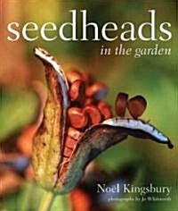 Seedheads in the Garden (Hardcover, Reprint)