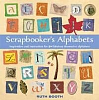 Scrapbookers Alphabets (Paperback)