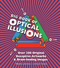 Big Book of Optical Illusions (Paperback)