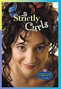 Strictly Curls (Hardcover, 1st)
