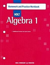 Holt Algebra 1: Homework Practice Workbook (Paperback, Workbook)