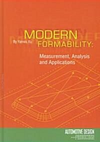 Modern Formability: Measurement, Analysis and Applications (Hardcover)