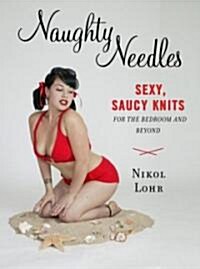 Naughty Needles (Paperback)