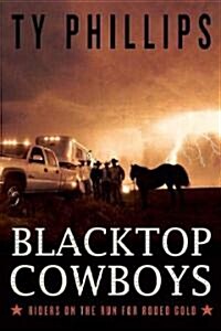 Blacktop Cowboys (Hardcover)