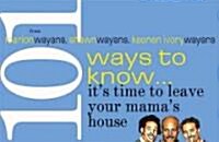 101 Ways to Know... Its Time to Get Out of Your Mamas House (Paperback, Original)