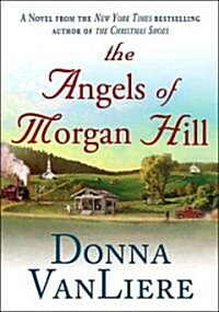 [중고] The Angels of Morgan Hill (Hardcover)