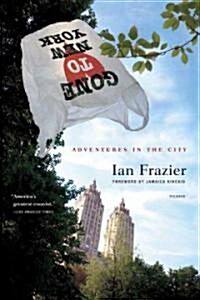 Gone to New York: Adventures in the City (Paperback)