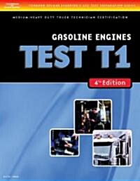 Medium/Heavy Duty Truck Test: Gasoline Engines, Test T1 (Paperback, 4th)