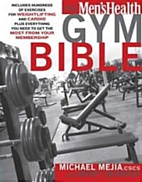 The Mens Health Gym Bible (Paperback)