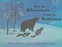 How the Hibernators Came to Bethlehem (Library)