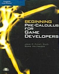 Beginning Pre-calculus for Game Developers (Paperback, CD-ROM)