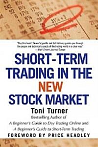 Short-Term Trading in the New Stock Market (Paperback)