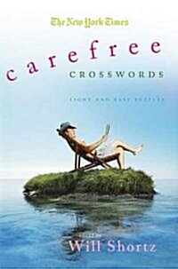 The New York Times Carefree Crosswords: Light and Easy Puzzles (Paperback)