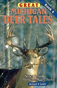 Great Michigan Deer Tales, Book 4 (Paperback)
