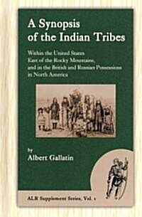 A Synopsis of the Indian Tribes (Hardcover, Reprint)