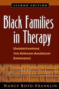 Black families in therapy : understanding the African American experience 2nd ed, paperback ed. 2006