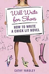 Will Write for Shoes (Hardcover)