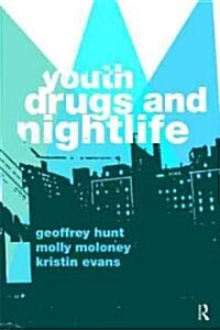 Youth, Drugs, and Nightlife (Paperback)