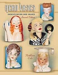 Head Vases (Paperback, 2nd, Illustrated)