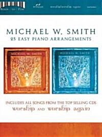 Michael W. Smith - Worship/ Worship Again (Paperback, 1st)