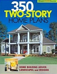 Dream Home Source 350 Two-story Home Plans (Paperback)