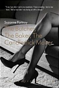 The Butcher, The Baker, The Candlestick Maker (Paperback)