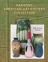 Hansons American Art Pottery Collection (Hardcover, Illustrated)