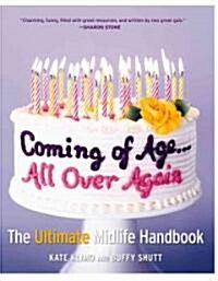 Coming of Age...all over Again (Paperback)