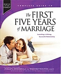 The First Five Years of Marriage: Launching a Lifelong, Successful Relationship (Hardcover)