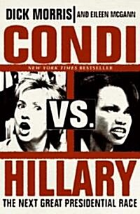 [중고] Condi Vs. Hillary: The Next Great Presidential Race (Paperback)