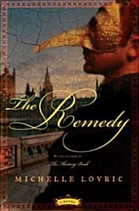 The Remedy: A Novel of London & Venice (Paperback)