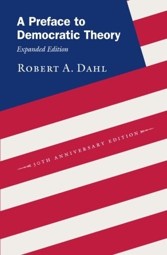 A Preface to Democratic Theory, Expanded Edition (Paperback, Expanded)