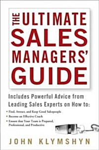 The Ultimate Sales Managers Guide (Hardcover)