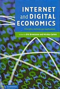 Internet and Digital Economics : Principles, Methods and Applications (Hardcover)