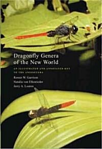 Dragonfly Genera of the New World: An Illustrated and Annotated Key to the Anisoptera (Hardcover)