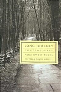 Long Journey: Contemporary Northwest Poets (Paperback)