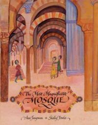 The Most Magnificent Mosque (Paperback) - Children's Book