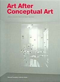 Art After Conceptual Art (Paperback)