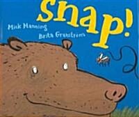 Snap! (Hardcover, 1st)