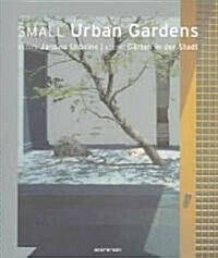 [중고] Small Urban Gardens (Paperback)