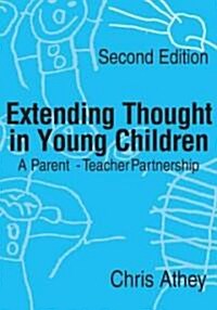 Extending Thought in Young Children: A Parent - Teacher Partnership (Paperback, 2)