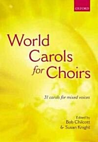 World Carols for Choirs (SATB) (Sheet Music, Vocal score)