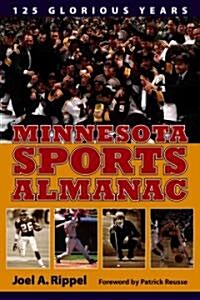 Minnesota Sports Almanac: 125 Glorious Years (Paperback)