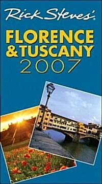 Rick Steves 2007 Florence & Tuscany (Paperback, 1st)