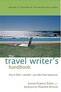 The Travel Writers Handbook (Paperback, 6th)