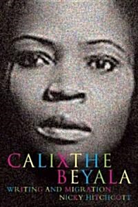 Calixthe Beyala : Performances of Migration (Hardcover)