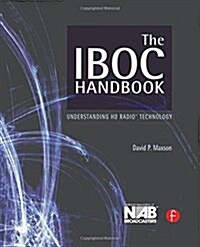 The IBOC Handbook : Understanding HD Radio (TM) Technology (Hardcover)