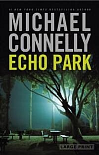 Echo Park (Hardcover, Large Print)