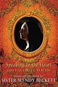 Speaking to the Heart (Hardcover, 1st)