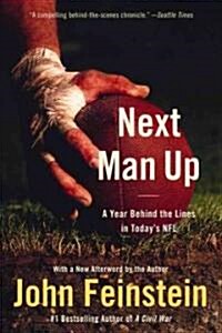Next Man Up: A Year Behind the Lines in Todays NFL (Paperback)